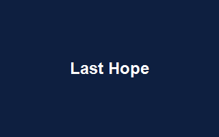 Last Hope